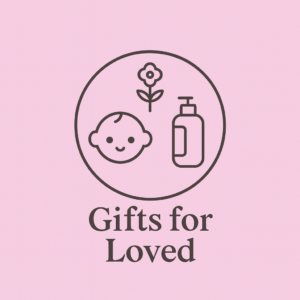 Gifts for Loved